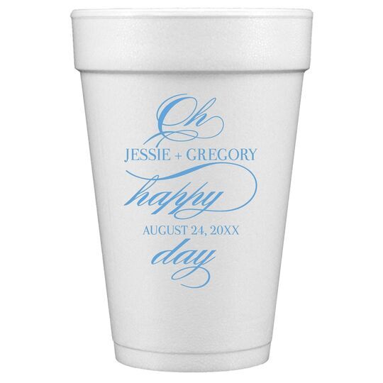 Romantic Oh Happy Day Styrofoam Cups